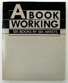 A Book Working: Six Books by Six Artists - 1